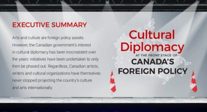 Cultural Diplomacy at the Front Stage of Canada’s Foreign Policy