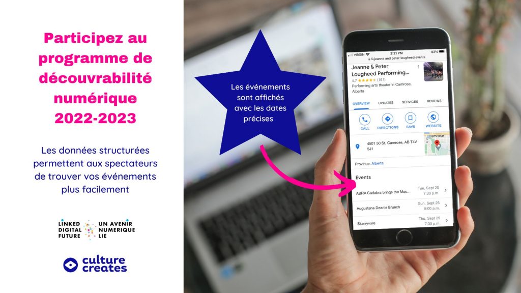 Côté gauche : invitation à rejoindre le programme de découvrabilité numérique 2022-2023, avec les logos d'Un avenir numérique lié et La culture crée. Côté droit : une main tenant un smartphone, affichant une recherche Google avec des informations détaillées sur les événements.