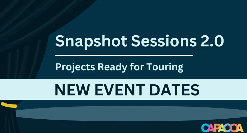 A blue illustrated curtain with text in the middle that reads Snapshot Sessions 2.0 Projects Ready for Touring - New Event Dates.