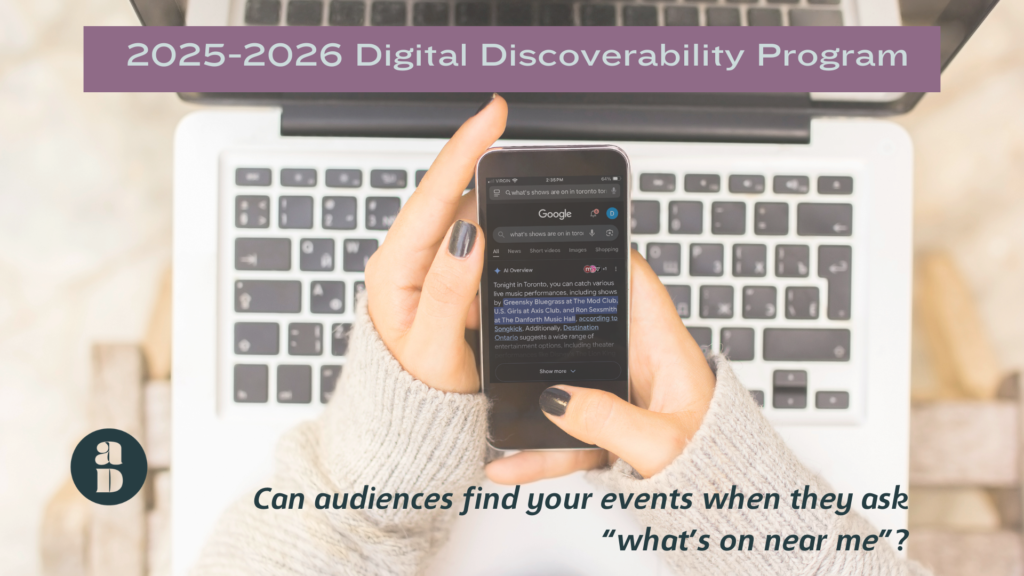 Two hands hold a cellphone in front of a laptop, with “Events near me” results on the phone screen. Underneath, text reads “Can audiences find your events when they ask ‘what’s on near me?’”