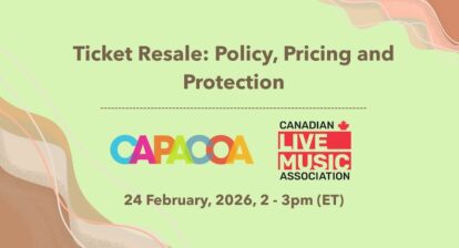A green and brown poster with the title Climate Ticket Resale: Policy, Pricing and Protection and subtitle 24 February, 2026, 2 - 3 pm (ET) beneath it, alongside the CAPACOA and Canadian Live Music Association Logo.
