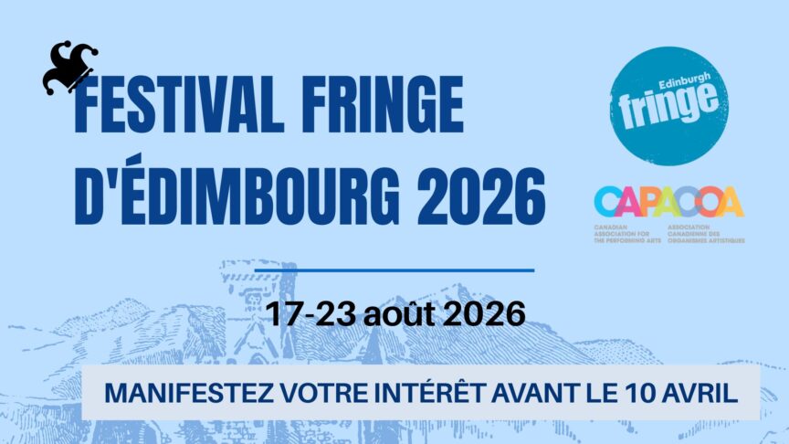 Un visuel bleu clair avec le texte « Edinburgh Fringe Festival 2026, 17-23 août 2026 » et un rappel juste en dessous pour manifester son intérêt avant le 10 avril.