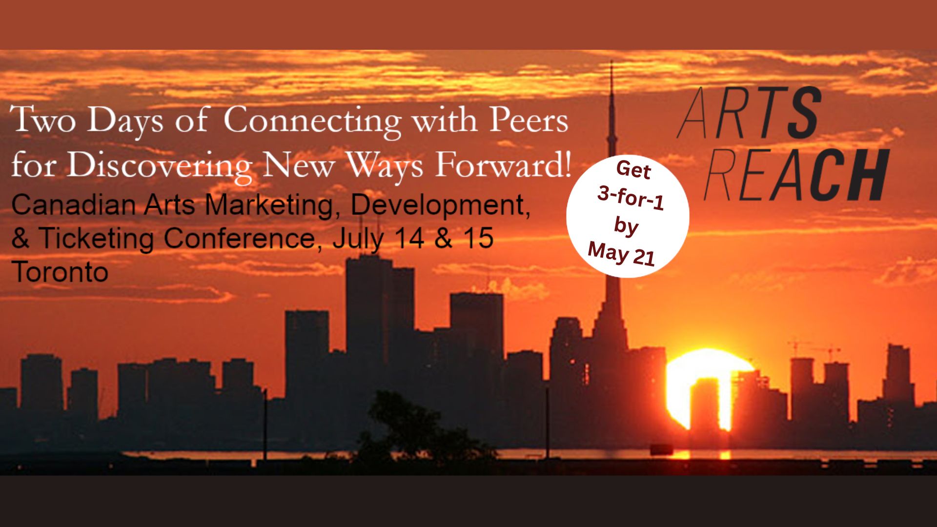 A promotional graphic for the ArtsReach conference, taking place on July 14th and 15th. The image indicates that tickets are 3-for-1 by May 21st, and the background is of the Toronto skyline.
